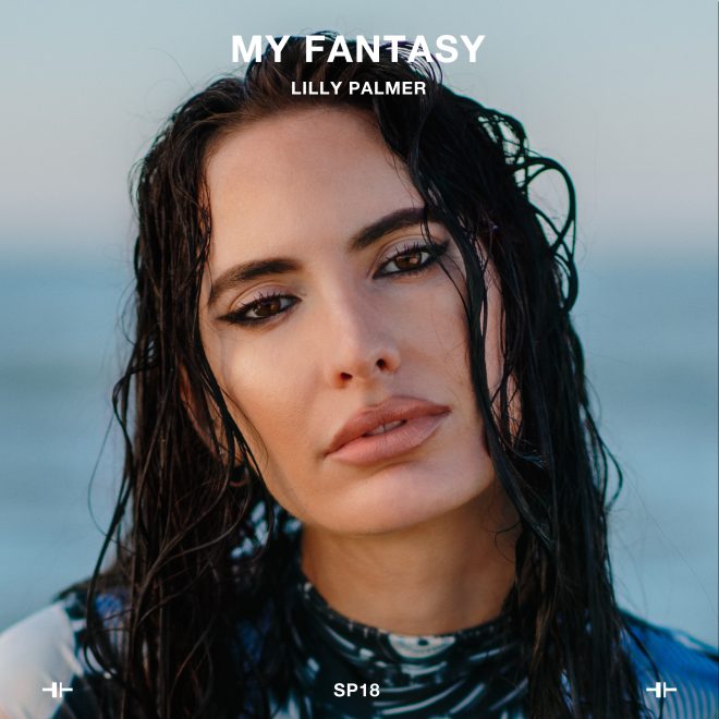 Lilly Palmer lanza su nuevo track y videoclip con "My Fantasy".
