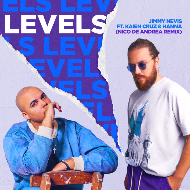 El artista francés Nico de Andrea lanza un nuevo remix del exitoso single de Jimmy Nevis "Levels"